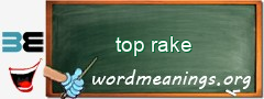 WordMeaning blackboard for top rake